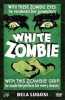 White Zombie (uncut) '84 Limited 99