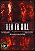 Red to Kill (uncut) Limited Edition