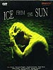 Ice from the Sun (uncut) Eric Stanze