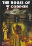 The House of 7 Corpses (uncut) Limited 100