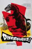 Dinosaurus (uncut) Limited 100
