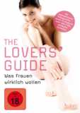 Lovers Guide - Was Frauen wirklich wollen