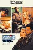 Married to Kill (uncut) Limited 99
