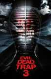 Evil Dead Trap 3 (uncut) Limited 99 A