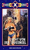 Flucht von der Todesinsel (uncut) Andreas Bethmann