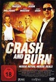 Crash and Burn (uncut)