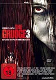 The Grudge 3 - Der Fluch (uncut)