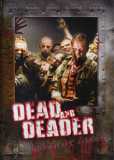 Dead and Deader (uncut)