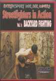 Streetfighters in Action Vol.1 - Backyard Fighting