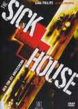 The Sick House - Der Tod ist ansteckend (uncut)