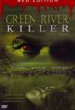 Green River Killer (uncut)