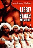 Liebe! Stärke! Mitgefühl! (uncut)