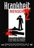 Krankheit Mensch 2 (uncut)