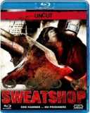 Sweatshop (uncut) Blu-ray