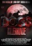 Dogs - Killerhunde (uncut)