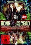 Bong of the Dead (uncut)