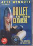 Bullet in the Dark (uncut) Damian Lee