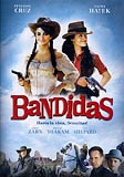 Bandidas (uncut) Penelope Cruz + Salma Hayek