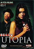 Below Utopia (uncut) ICE-T