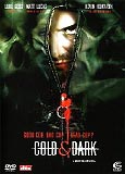 Cold & Dark (uncut)