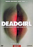 Deadgirl (uncut)