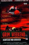 Grim Weekend - Ausflug ins Grauen (uncut)