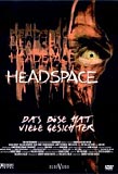 Headspace - Das Böse hat viele Gesichter (uncut)