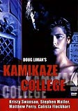 Kamikaze College (uncut) Doug Liman