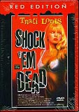 Shock Em Dead (uncut)