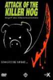 Attack of the Killer Hog (uncut) Augustin Cavalieri