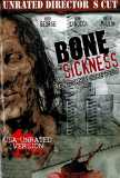 Bone Sickness (uncut)