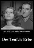Des Teufels Erbe (1952) Gene Kelly + Pier Angeli
