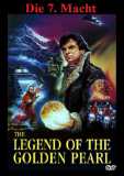 Die 7. Macht - The Legend of the Golden Pearl (uncut)