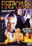 Fire Power (uncut) Gary Daniels + Art Camacho