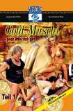 Gold Muschi 1 - Poor little rich Girl (uncut) Hardcoreklassiker