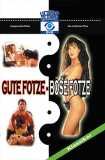 Gute Fotze - Böse Fotze (uncut) Hardcoreklassiker