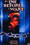 If i Die Before i wake (uncut) Mit der Nacht kam der Tod