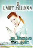 Lady Alexa - Rubber Clinic (uncut)