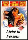 Liebe in Fesseln - Cass Timberlane (1947) Spencer Tracy + Lana Turner