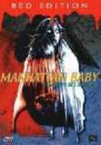 Manhattan Baby (uncut) Red Edition