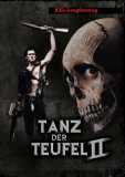 Tanz der Teufel 2 - LANGFASSUNG XXL