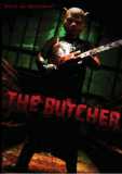 The Butcher (uncut) 2007