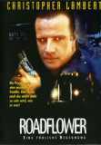 The Road Killers - Roadflower (uncut) Christopher Lambert