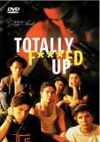 Totally Fucked Up (uncut) Gregg Araki