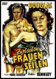 Zwischen Frauen und Seilen (1949) Kirk Douglas