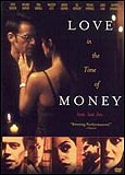Love in the Time of Money (uncut)