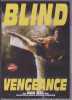 Blind Vengeance (uncut)