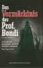 Das Vermächtnis des Prof. Bondi (uncut) Limited 66 A