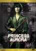 Princess Aurora - Eine Frau sieht rot (uncut)