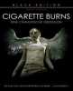 Cigarette Burns (uncut) Black Edition#018